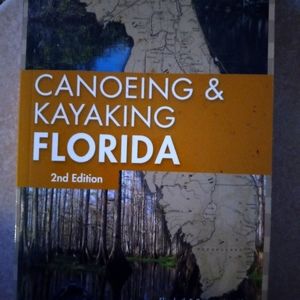 Canoeing & Kayaking Florida Guide